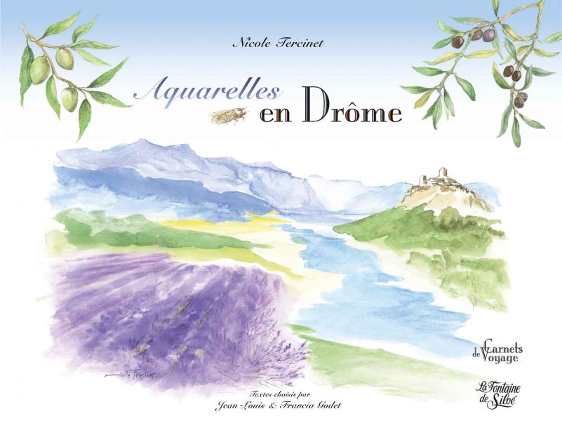 couverture Aquarelles en Drôme Nicole Tercinet diffusion éditions de la calade Ardèche