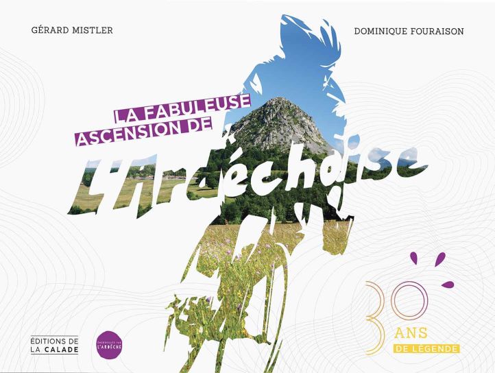couverture la fabuleuse ascension de l'Ardéchoise éditions de la calade Ardèche